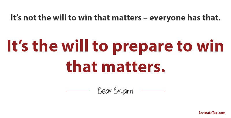 will to prepare quote Bear Bryant